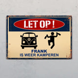 Let op, ze kamperen weer - Outdoor-Deurbord
