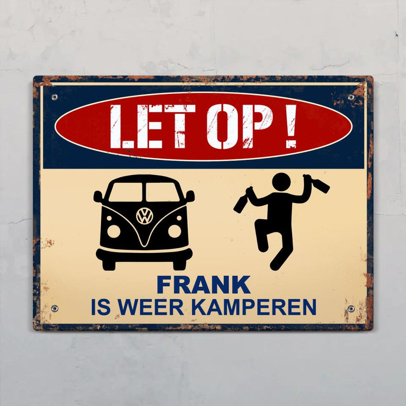 Let op, ze kamperen weer - Outdoor-Deurbord